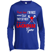 Load image into Gallery viewer, People Think I'm Nice Until They Sit Next To Me At A Lacrosse Game # Zawin