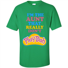 Load image into Gallery viewer, I'm The Aunt That Really Don't Play-Doh # Zawin store
