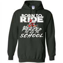 Load image into Gallery viewer, Born To Ride Forced To Go To School Motorcycle Rider