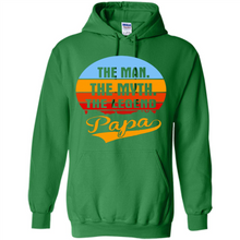 Load image into Gallery viewer, The Man The Myth The Legend Papa