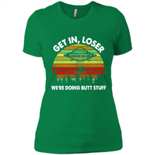 Load image into Gallery viewer, Get In Loser We’re Doing Butt Stuff Vintage # Zawin store