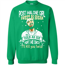 Load image into Gallery viewer, Post Malone Girl Sweet As Sugar Cold As Ice Hurt Me Once I'll Kill You Twice # Zawin