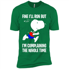 Load image into Gallery viewer, Snoopy Dog Fine I’ll Run But I’m Complaining The Whole Time