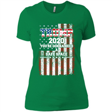 Load image into Gallery viewer, Trump 2020 You_re Gonna Need A Safe Space Funny