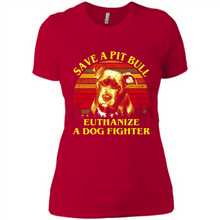 Load image into Gallery viewer, Save A Pit Bull Euthanize A Dog Fighter Vintage