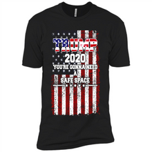Load image into Gallery viewer, Trump 2020 You_re Gonna Need A Safe Space Funny