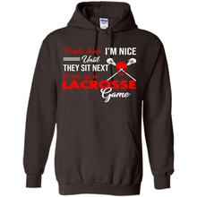 Load image into Gallery viewer, People Think I'm Nice Until They Sit Next To Me At A Lacrosse Game # Zawin