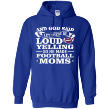 Load image into Gallery viewer, God Said Let There Be Loud Yelling Football Mom# Zawin