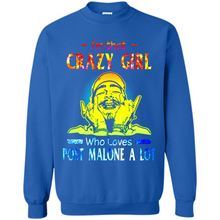Load image into Gallery viewer, I'm That Crazy Girl Who Loves Post Malone A Lot # Zawin store
