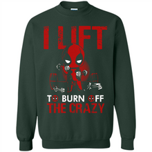 Load image into Gallery viewer, Deadpool - I Lift To Burn Off The Crazy # Zawin store
