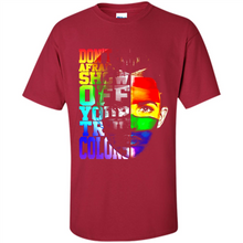 Load image into Gallery viewer, Don't Be Afraid To Show Off Your True Colors LGBT