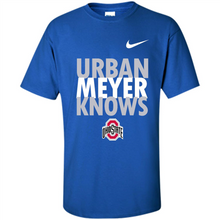 Load image into Gallery viewer, Ohio State Buckeyes - Urban Meyer Knows