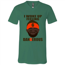 Load image into Gallery viewer, I Woke Up Feeling Dangerous Baker Mayfield