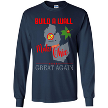 Load image into Gallery viewer, Build A Wall Make Ohio Great Again State