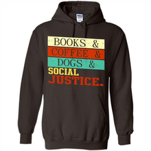 Load image into Gallery viewer, Books &amp; Coffee &amp; Dog &amp; social Justice # Zawin store