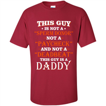 Load image into Gallery viewer, This Guy Is A Daddy Funny Gift
