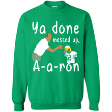 Load image into Gallery viewer, Ya Done Mesed Up Aaron Rodgers Green Bay Packers # Zawin