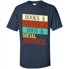 Load image into Gallery viewer, Books &amp; Coffee &amp; Dog &amp; social Justice # Zawin store