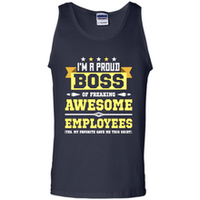 Load image into Gallery viewer, I Am A Proud Boss Of Freaking Awesome Employees # Zawin store