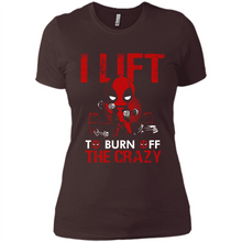 Load image into Gallery viewer, Deadpool - I Lift To Burn Off The Crazy # Zawin store