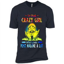 Load image into Gallery viewer, I'm That Crazy Girl Who Loves Post Malone A Lot # Zawin store