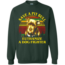 Load image into Gallery viewer, Save A Pit Bull Euthanize A Dog Fighter Vintage