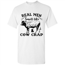 Load image into Gallery viewer, Real Men Smell Like Diesel And Cow Crap