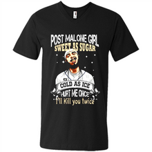 Load image into Gallery viewer, Post Malone Girl Sweet As Sugar Cold As Ice Hurt Me Once I'll Kill You Twice # Zawin