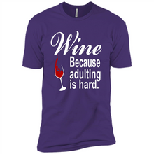 Load image into Gallery viewer, Wine Because Adulting Is Hard