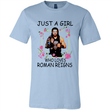 Load image into Gallery viewer, Just A Girl Who Loves Roman Reigns