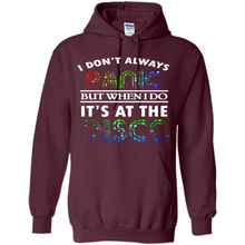 Load image into Gallery viewer, I Don't Always Panic But When Do It's At The Disco # Zawin store