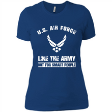 Load image into Gallery viewer, US Air Force - Like The Army But For Smart People