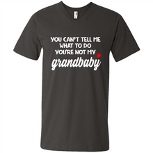 Load image into Gallery viewer, You Can't Tell Me What To Do You're Not My Grandbaby # Zawin