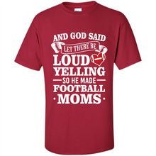 Load image into Gallery viewer, God Said Let There Be Loud Yelling Football Mom# Zawin