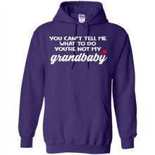 Load image into Gallery viewer, You Can't Tell Me What To Do You're Not My Grandbaby # Zawin