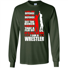 Load image into Gallery viewer, I Am A Wrestler Wrestling - I Am The Offense I Am The Defense
