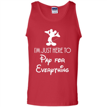 Load image into Gallery viewer, I’m Just Here To Pay For Everything Mickey # Zawin store