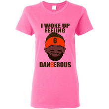 Load image into Gallery viewer, I Woke Up Feeling Dangerous Baker Mayfield