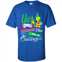 Load image into Gallery viewer, Grinch Yes I Do Have A Retirement Plan I Plan On Quilting