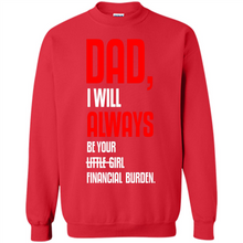 Load image into Gallery viewer, Dad, I Will Always Be Your Little Girl Financial Burden